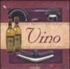 Vino. Ediz. illustrata. Con gadget