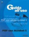 PDF con Acrobat 5. Guida all'uso