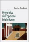 Metafisica dell'opzione intellettuale