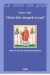 Il libro delle immagini dei papi. Storia di un testo profetico medievale