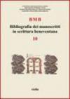 BMB. Bibliografia dei manoscritti in scrittura beneventana: 10