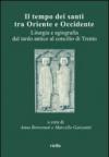 Il tempo dei santi tra Oriente e Occidente. Atti del 4° Convegno dell'Aissca (Firenze, 26-28 ottobre 2000)