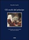 Gli occhi del principe. Castelvetrano: uno stato feudale nella Sicilia moderna