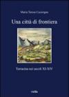 Una città di frontiera. Terracina nei secoli XI-XIV