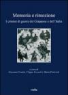 Memoria e rimozione. I crimini di guerra del Giappone e dell'Italia