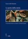 Le porte della storia. L'età moderna attraverso antiporte e frontespizi figurati. Ediz. illustrata