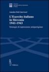 L'esercito italiano in Slovenia, 1941-1943. Strategie di repressione antipartigiana