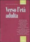 Adultità. 9.Verso l'età adulta