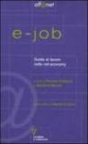 E-job. Guida al lavoro nella net-economy