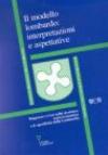 Il modello lombardo: interpretazioni e aspettative. Rapporto Censis sulla struttura socio-economica e le specificità della Lombardia