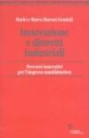 Innovazione e distretti industriali. Percorsi innovativi per l'impresa manifatturiera