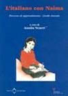 L'italiano con Naima. Percorso di apprendimento. Livello iniziale