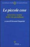 Le piccole cose. Interstizi e teoria della vita quotidiana