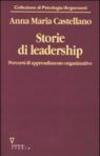 Storie di leadership. Percorsi di apprendimento organizzativo