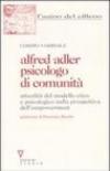Alfred Adler psicologo di comunità. Attualità del modello etico e psicologico nella prospettiva dell'empowerment