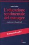 L'educazione sentimentale del manager. Il valore delle radici