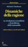 Dinamiche della ragione. Le rivoluzioni scientifiche e il problema della razionalità