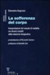 La sofferenza del corpo. Interpretazioni del vissuto di malattia nei diversi modelli della relazione terapeutica