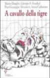 A cavallo della tigre. 12° rapporto sull'economia globale e l'Italia