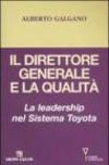 Il direttore generale e la qualità. La leadership nel Sistema Toyota