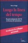Lungo la linea del tempo. Il potenziamento del sé in forma di narrazione