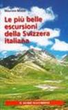 Le più belle escursioni della Svizzera italiana