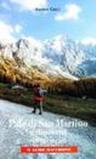 Pale di San Martino e dintorni. 40 itinerari