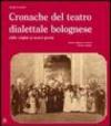 Cronache del teatro dialettale bolognese dalle origini ai nostri giorni