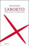 L'aborto. Storia e attualità di un problema sociale