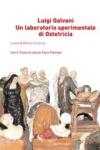 Luigi Galvani. Un laboratorio sperimentale di ostetricia