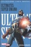 Super umano. Ultimates