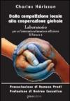 Dalla competizione locale alla cooperazione globale