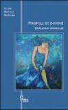 Profili di donna. Dialogo irreale