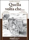 Quella volta che...