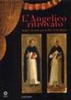 L'angelico ritrovato. Studi e ricerche per la Pala San Marco