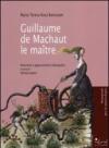 Guillaume de Machaut le maitre