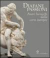 Diafane passioni. Avori barocchi dalle corti europee. Catalogo della mostra (Firenze, 16 luglio-3 novembre 2013)