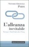 L'alleanza inevitabile. Europa e Stati Uniti oltre l'Iraq