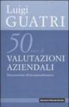 Cinquant'anni di valutazioni aziendali. Dal pionerismo all'internazionalizzazione