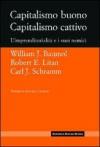 Capitalismo buono capitalismo cattivo. L'imprenditorialità e i suoi nemici