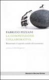 La competizione collaborativa. Ricostruire il capitale sociale ed economico