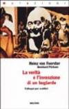 La verità è l'invenzione di un bugiardo. Colloqui per scettici