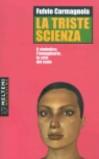 La triste scienza. Il simbolico, l'immaginario, la crisi del reale