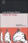 L'esilio del tempo. Mondo giovanile e dilatazione del presente