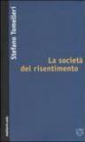 La società del risentimento