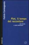 Plot, il tempo del raccontare nel cinema e nella letteratura