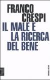 Il male e la ricerca del bene