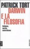 Darwin e la filosofia. Religione, morale, materialismo