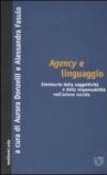 Agency e linguaggio. Etnoteorie della soggettività e della responsabilità nell'azione sociale