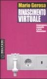 Rinascimento virtuale. Convergenza, comunità e terza dimensione